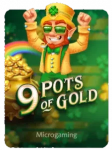 9 Pots Of Gold